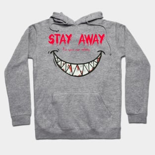 Stay away for your own safety halloween Design Hoodie